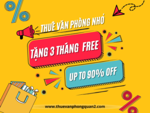 Tặng 3 tháng thuê văn phòng miễn phí