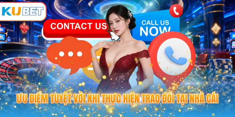 Ưu điểm tuyệt vời khi thực hiện trao đổi tại nhà cái